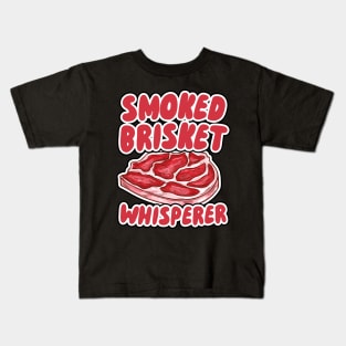 Smoked Brisket Whisperer Kids T-Shirt